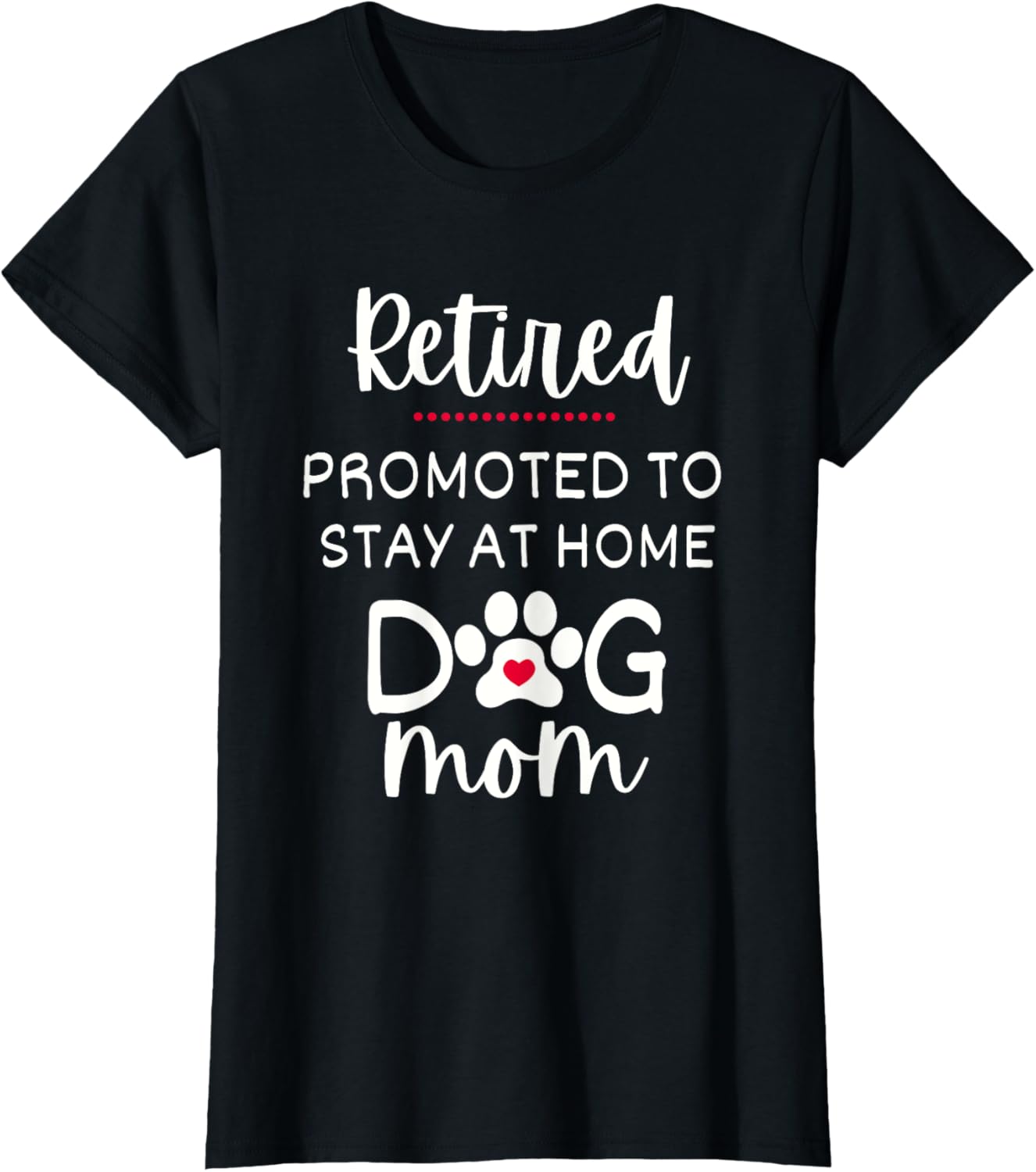 Funny Dog Mom Retirement for Dog Lover