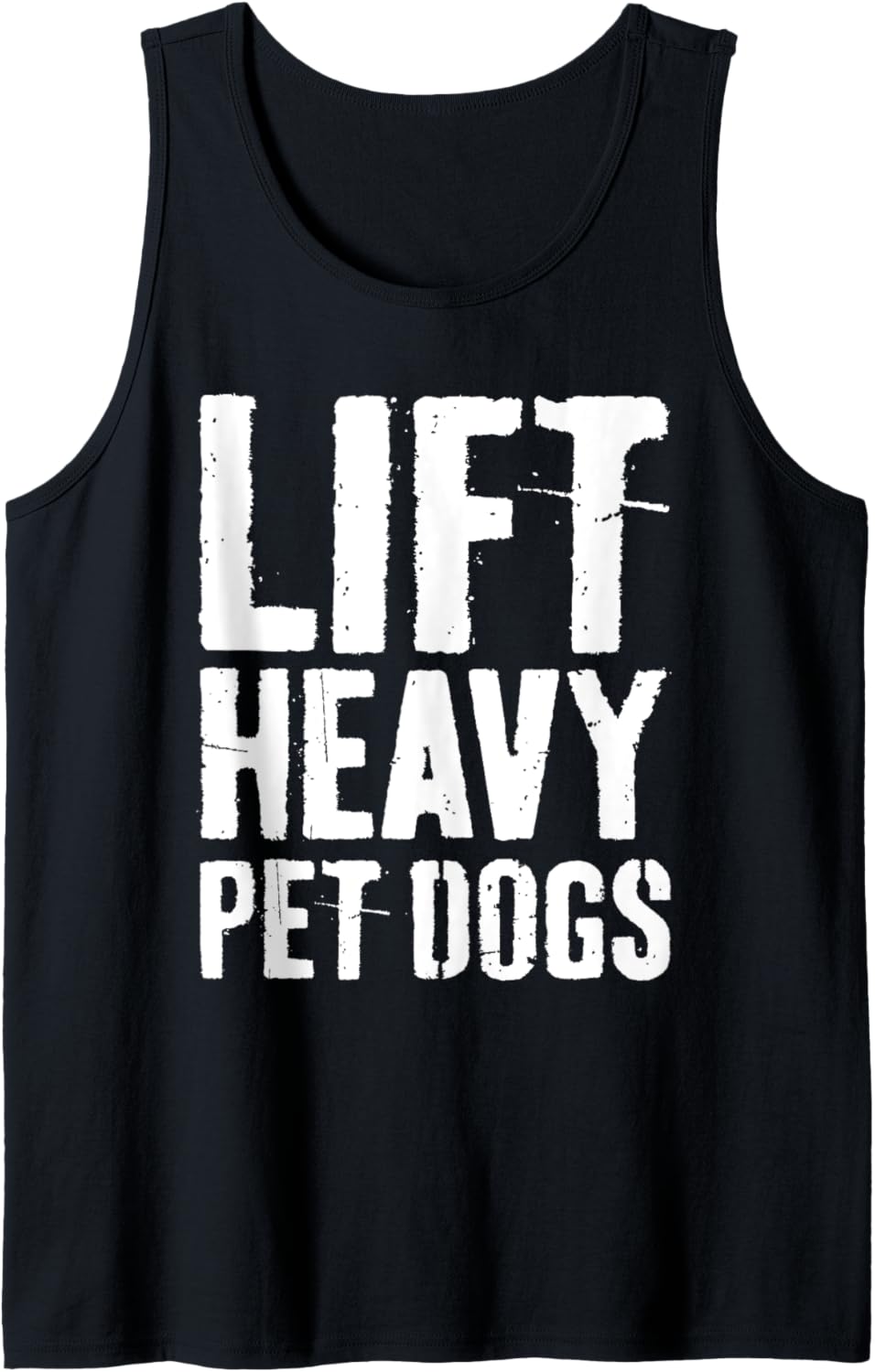 Lift Heavy Pet Dogs T Shirt Gym Workout Shirt Tank Top