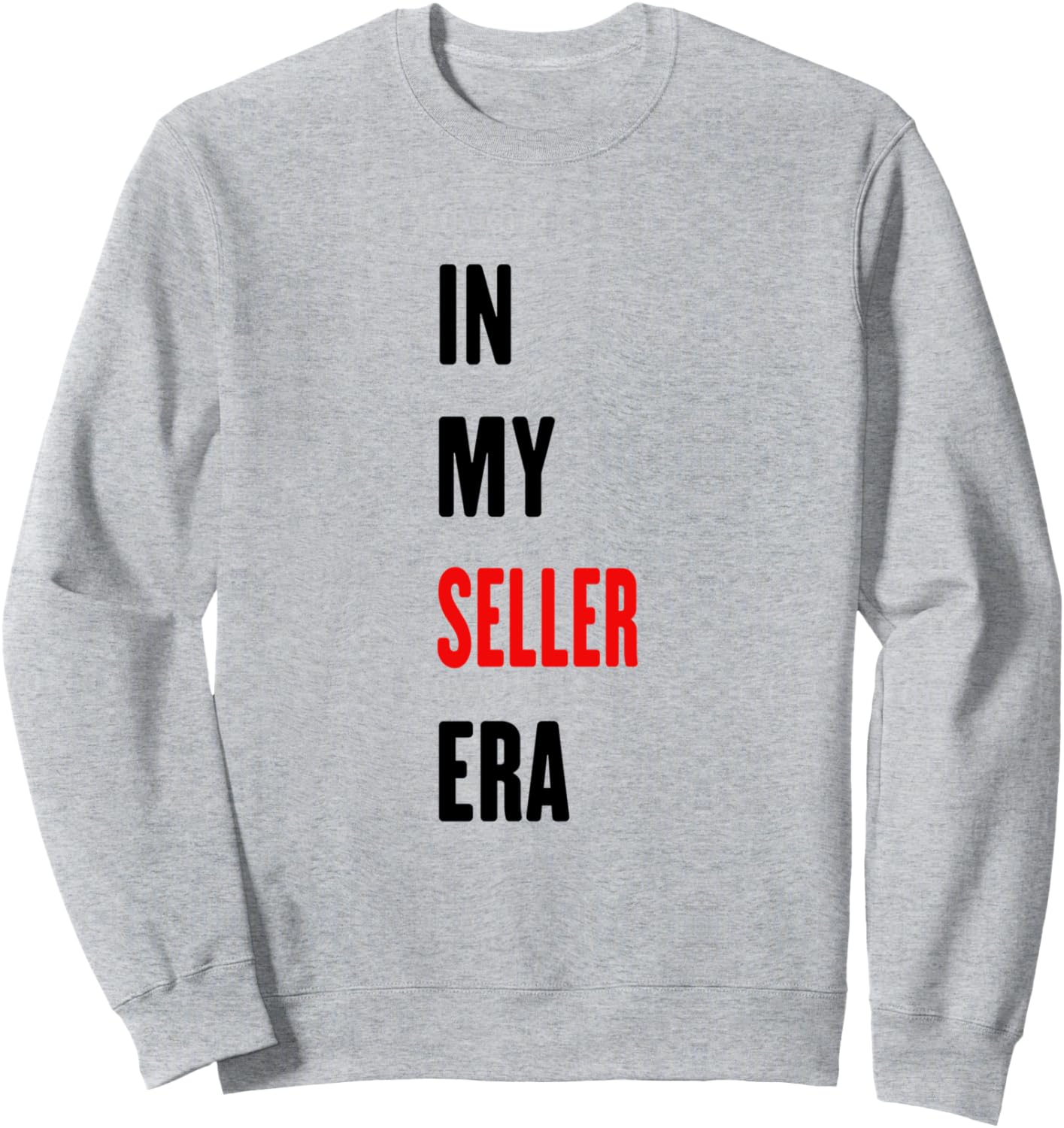 In my Seller era funny Seller Sweatshirt