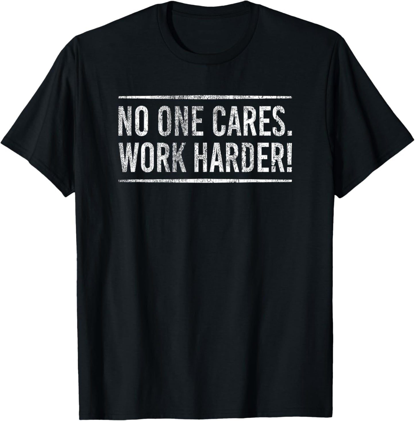 No One Cares Work Harder! Motivational Workout Gym Fitness