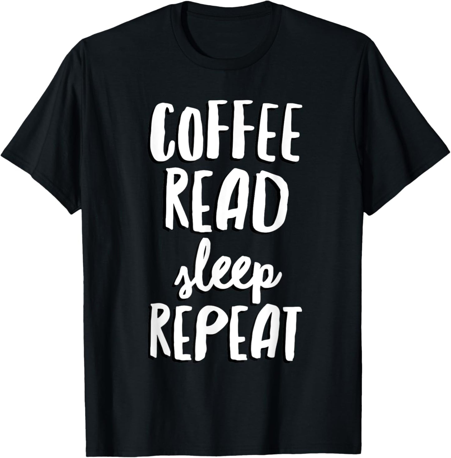 Coffee Read Sleep Repeat T Shirt Funny Book Reading shirt