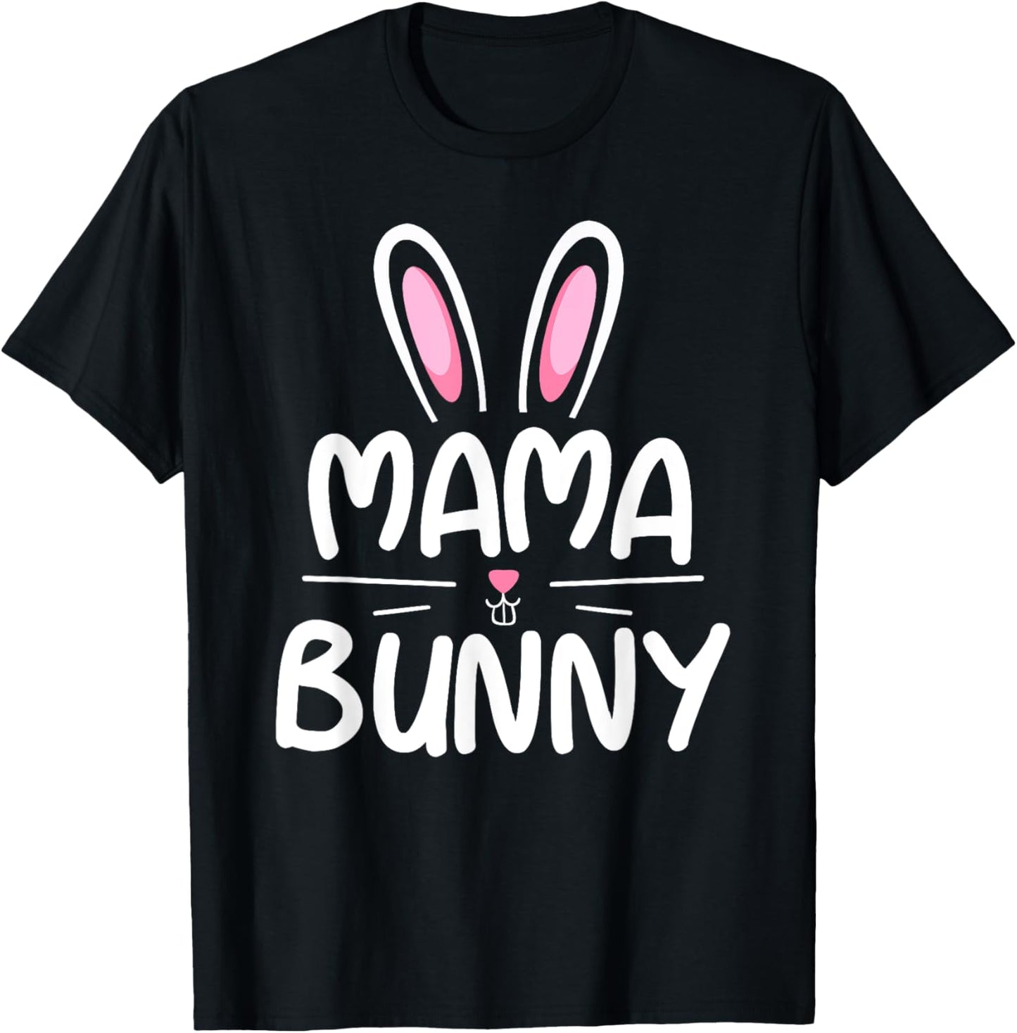 Mama Bunny T Shirt Matching Family Easter Shirt Mom Gift