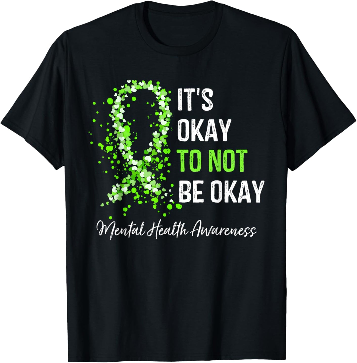 Its Okay To Not Be Okay Mental Health Awareness Green Ribbon