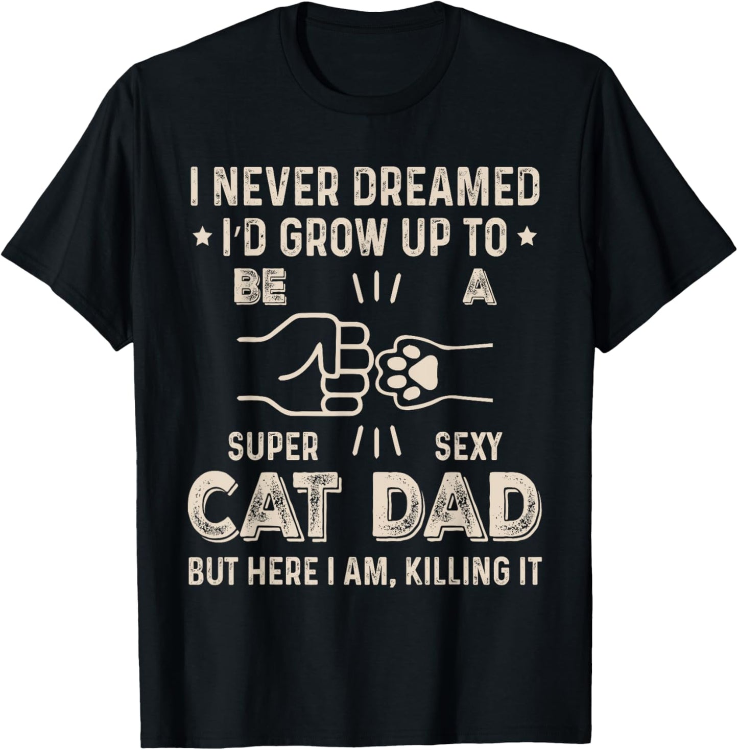 Cat Dad Humor Design Funny Cat Lover Daddy Father's Day Men
