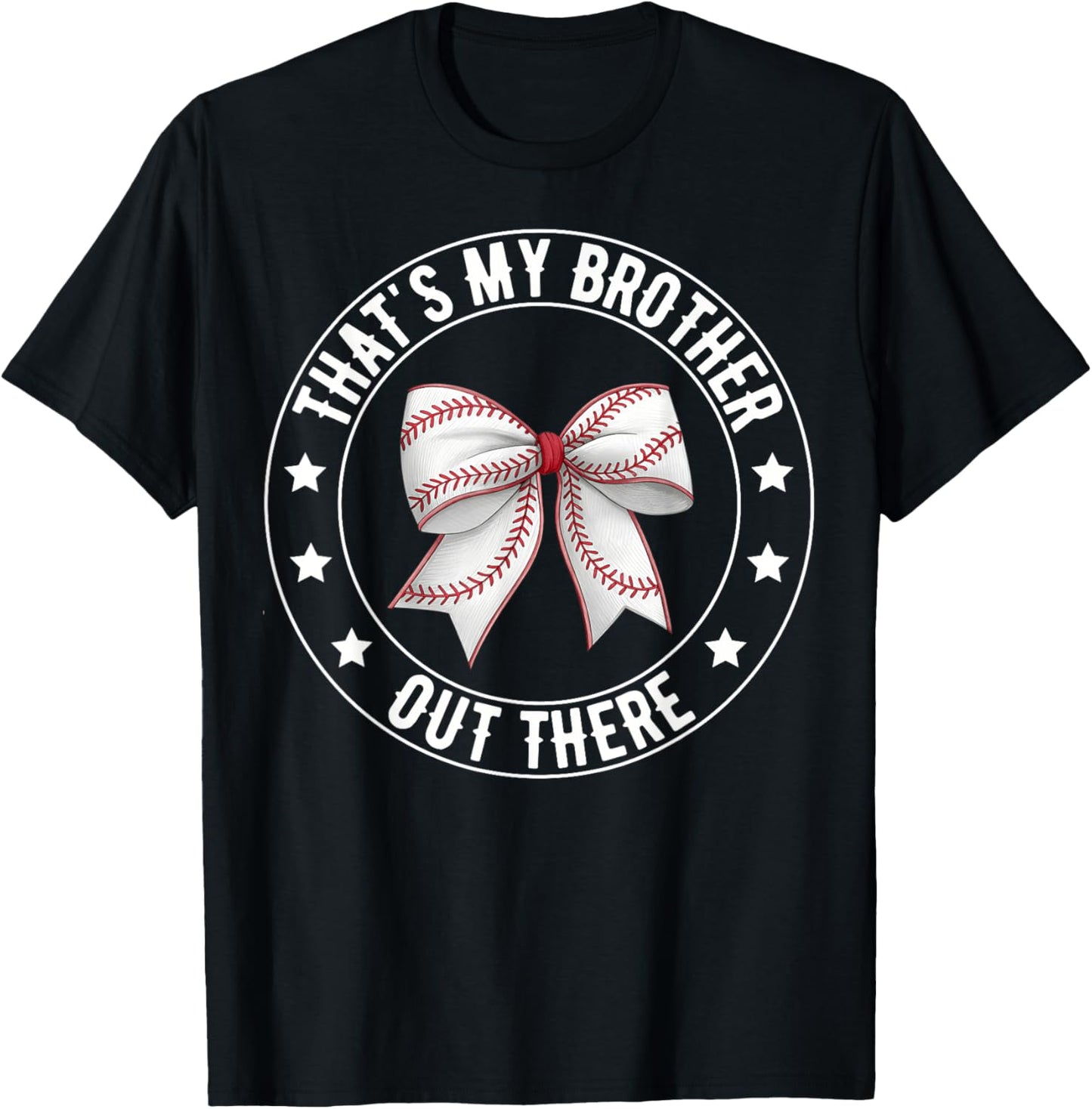 That's My Brother Out There Baseball Sister, Funny Baseball