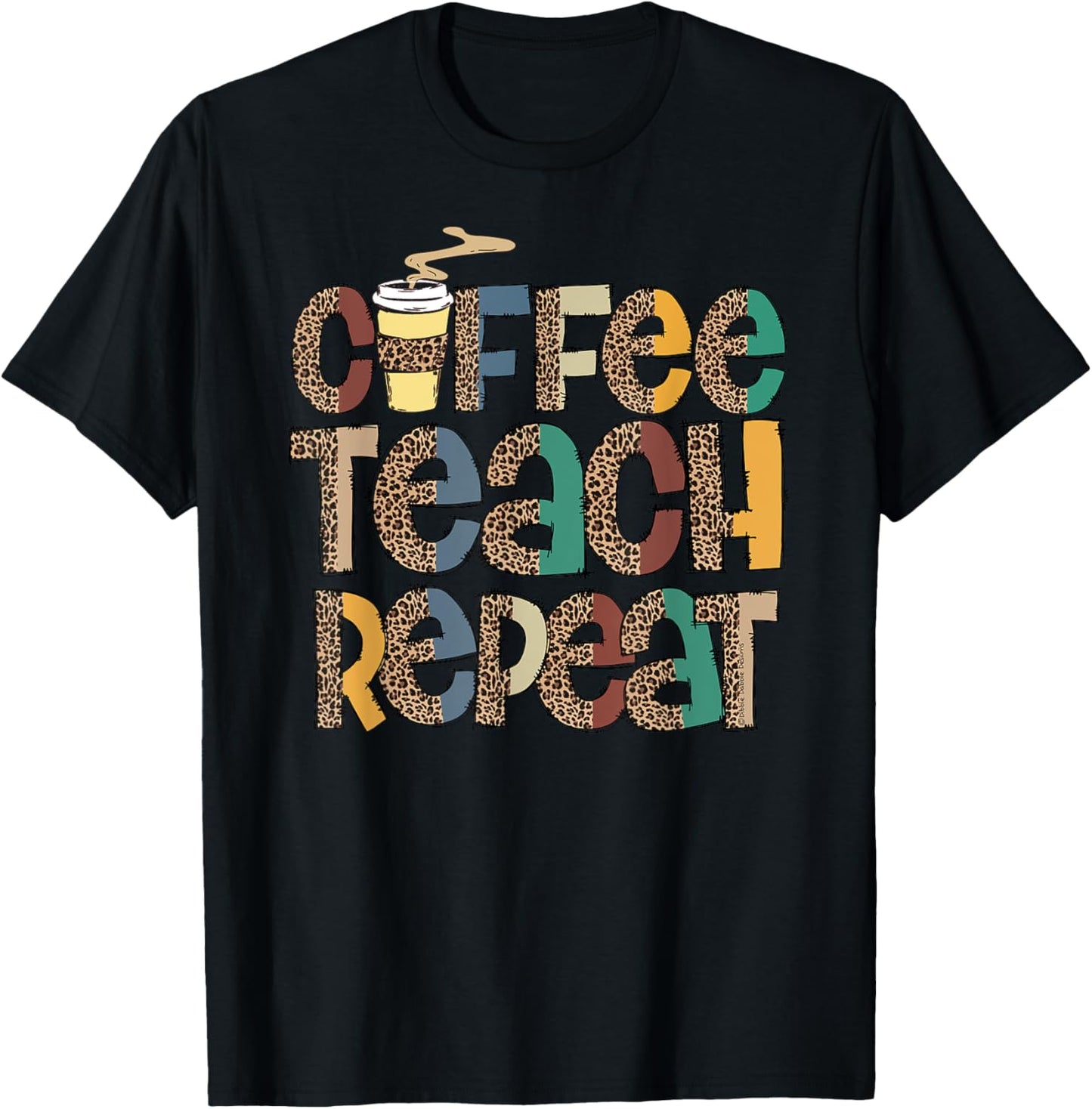 Coffee Teach Repeat Leopard Print Back to School Teachers
