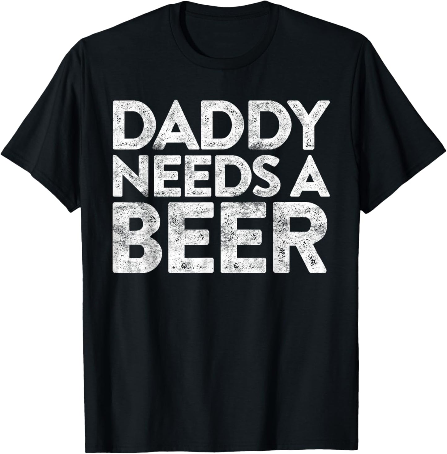 Daddy Needs A Beer Shirt Funny Men Drinking Fathers Day