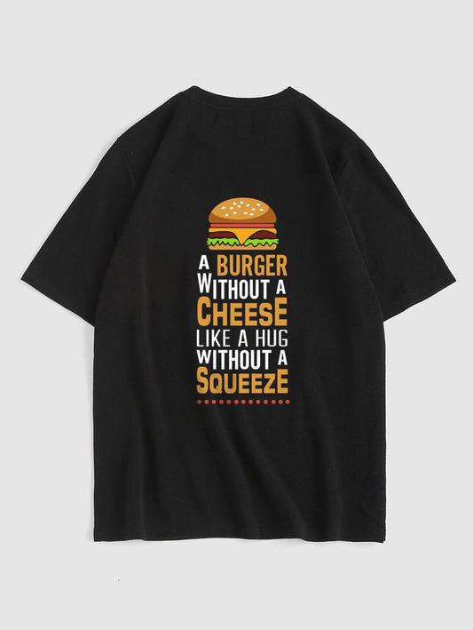 Funny Burger Quote T-Shirt