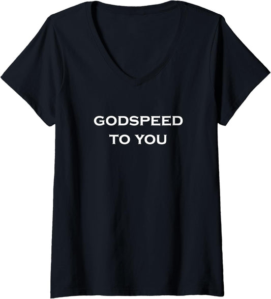 Womens Godspeed To You V Neck