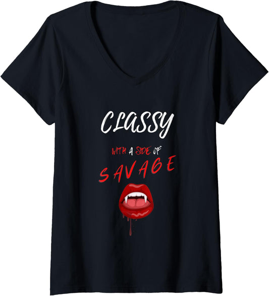 Womens Classy with a Side of Savage V Neck