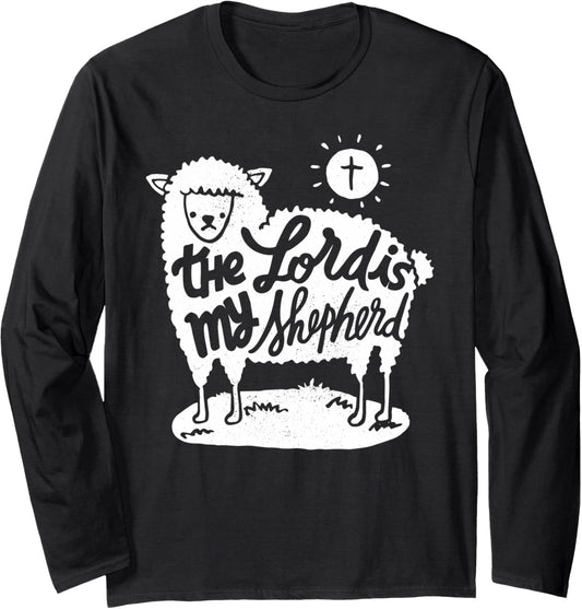 The Lord is my Shepherd   Christian Clothing Long Sleeve