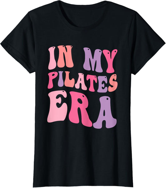 In My Pilates Era, Pilates Instructor Women With Sayings