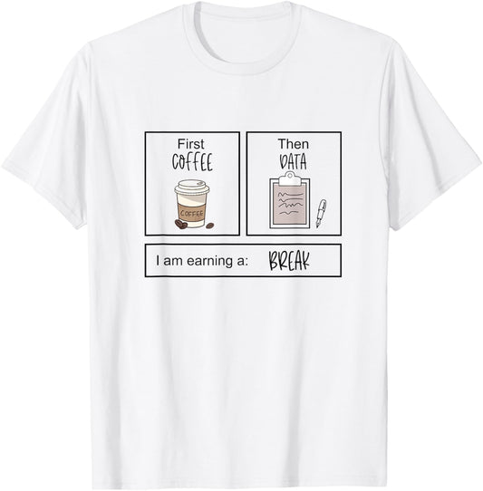 First Coffee Then IEP Teacher SPED Teacher Coffee Lover Gift T Shirt for Men Women