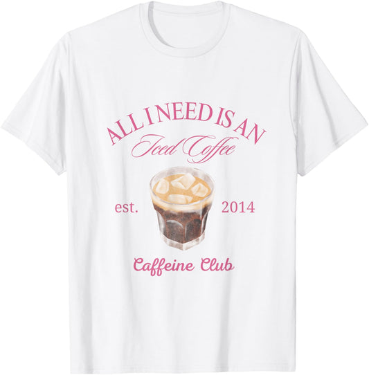All I Need is An Iced Coffee