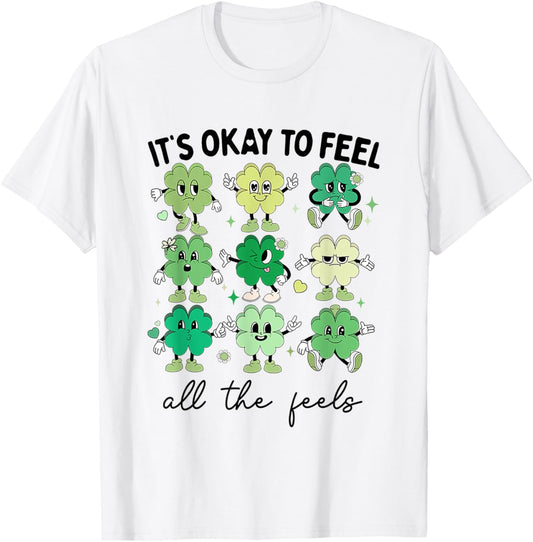 It's Okay To Feel All The Feels Sped Teacher St Patricks Day