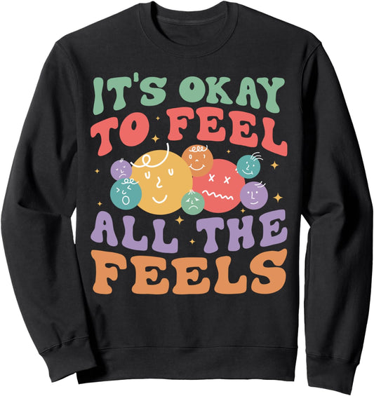 It's Okay To Feel All The Feels Mental Health Retro Groovy Sweatshirt