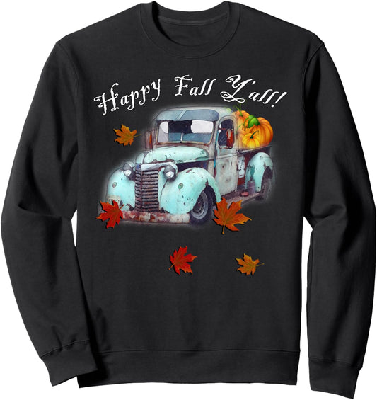 Autumn Quote Happy Fall Y'all Cute Old Truck & Pumpkins Fall Sweatshirt
