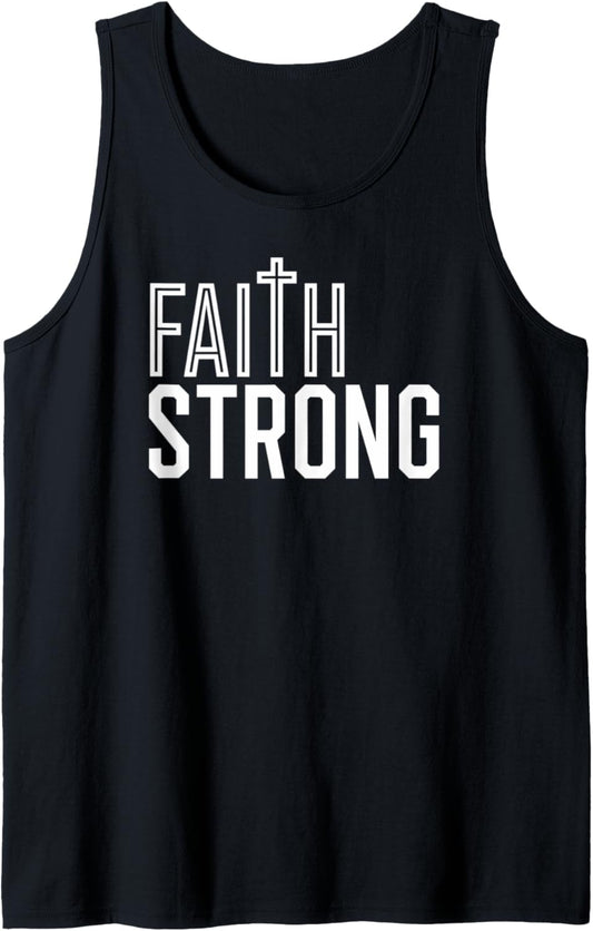 Faith Strong   Christian Clothing Tank Top
