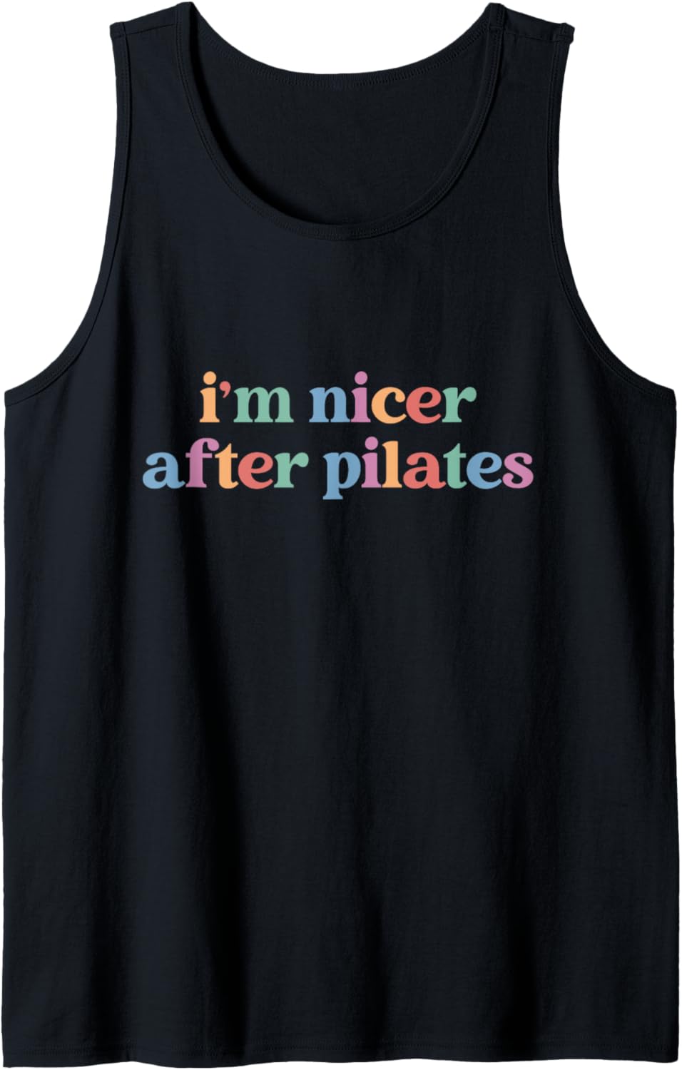 I'm Nicer After Pilates, Pilates Women With Sayings Tank Top