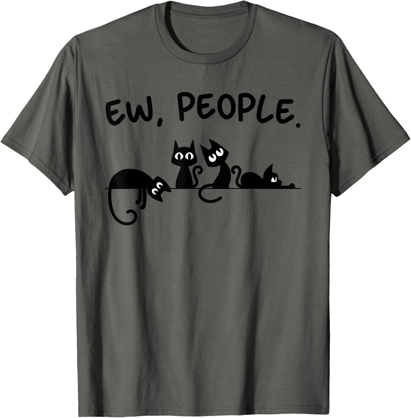Black Cat Ew People Meowy Funny Cat Lover, Cat Dad, Cat Mom