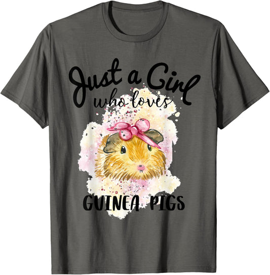 Just A Girl Who Loves Guinea Pigs Shirt Animal Lover Gift