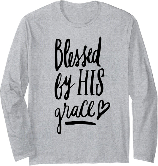 Blessed by his Grace   Christian Clothing Long Sleeve