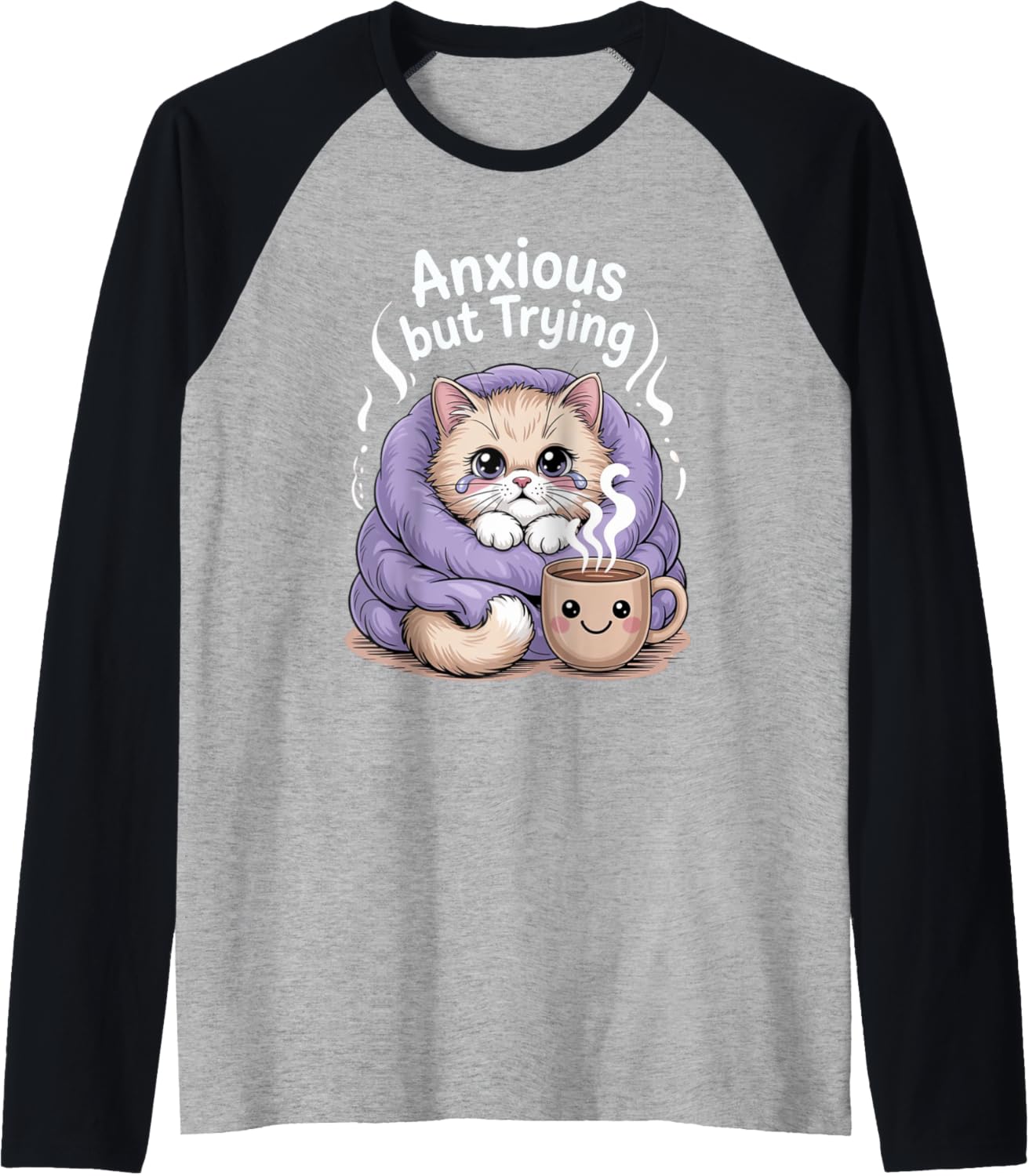Anxious but Trying \u2013 Cute Cat with Blanket and Coffee Raglan Baseball Tee