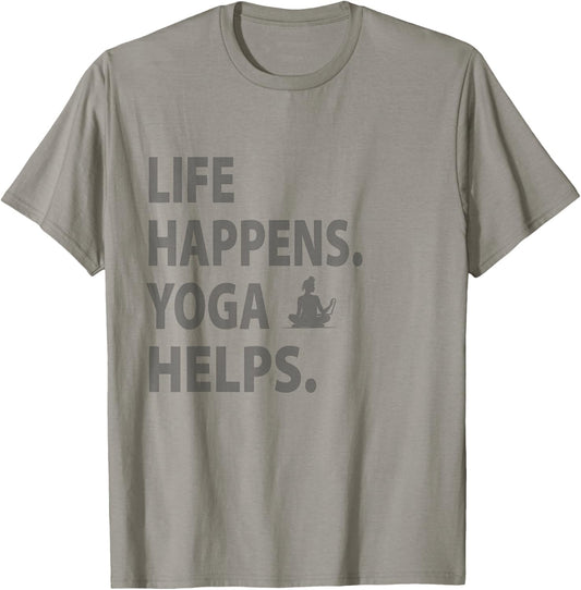 life happens yoga helps T Shirt, Small, Grey