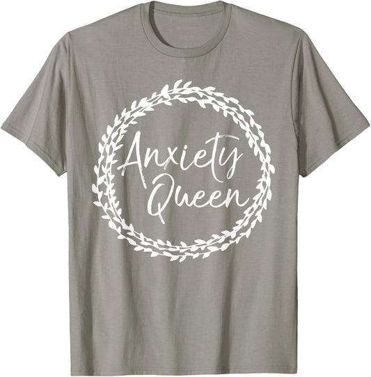 Anxiety Queen Shirt Cute Flower Circle Funny Anxious Shirt