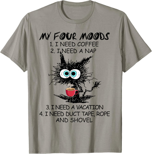 Black Cat My Four Moods I Need Coffee I Need A Nap Coffee T Shirt for Men Women