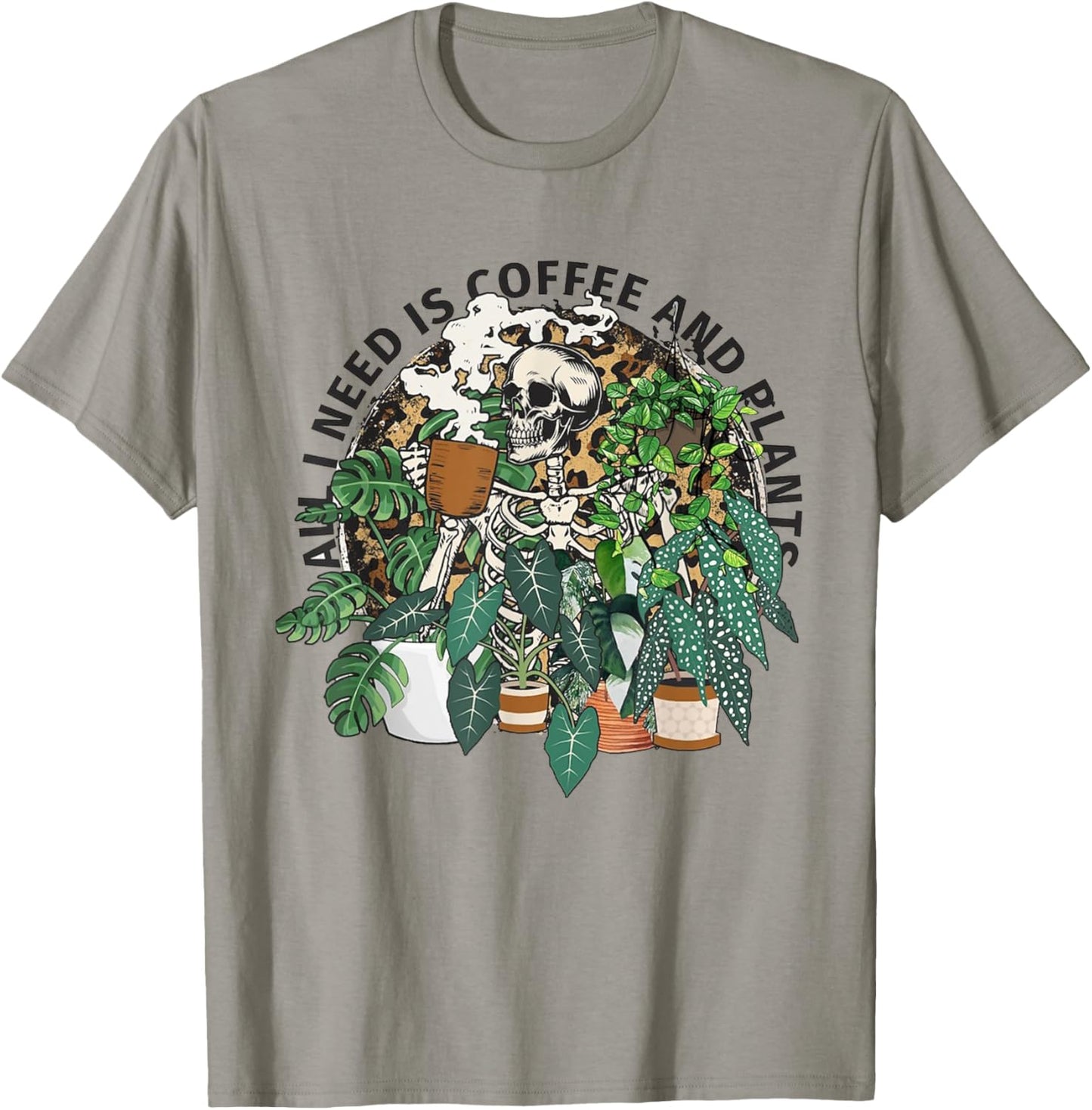All I Need Is Coffee And Plants Funny Skeleton Coffee Lover