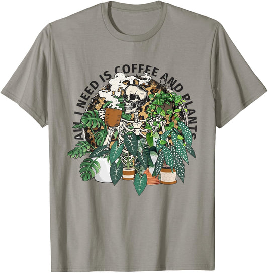 All I Need Is Coffee And Plants Funny Skeleton Coffee Lover