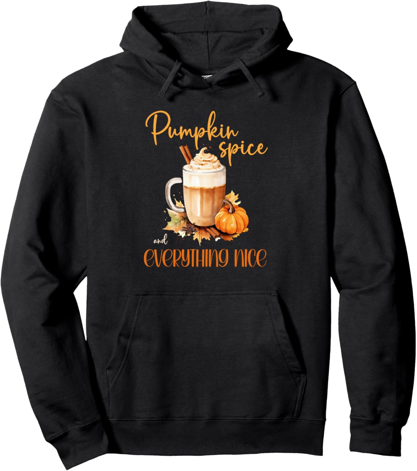 Pumpkin Spice & Everything Nice | cute fall rustic halloween Pullover Hoodie