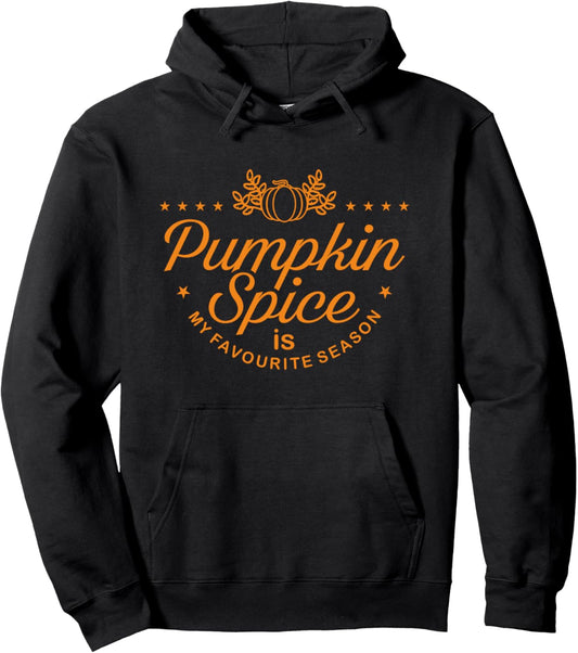 Pumpkin Spice Is My Favorite Season Funny Cute Fall Pullover Hoodie