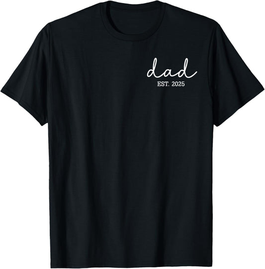 Dad Est 2025 Promoted To Dad 2025 Funny New Dad