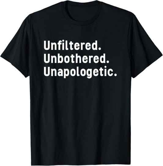 AMPED Tee Shop Unfiltered Unbothered Unapologetic Funny Humor