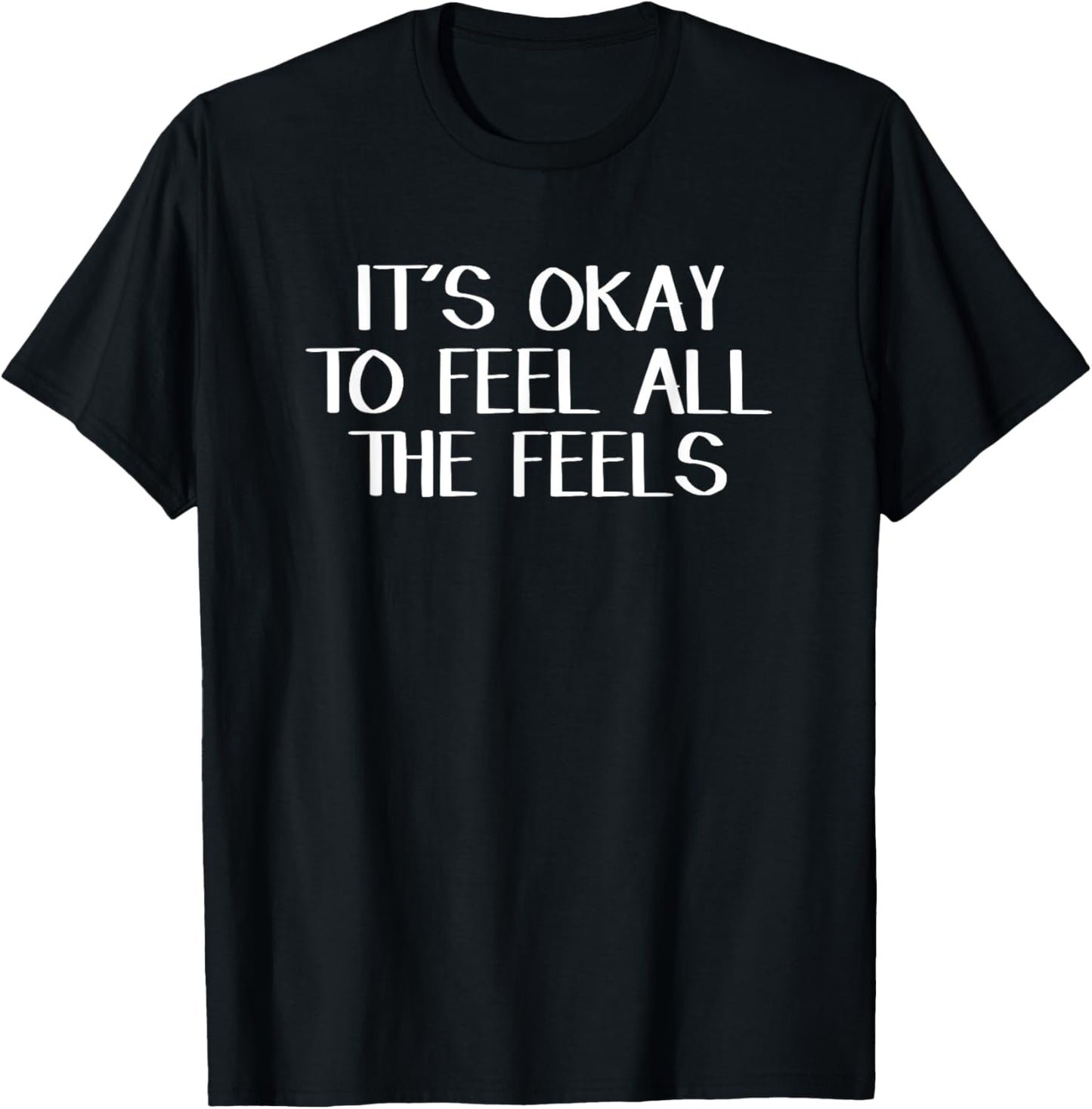It\u2019s Okay To Feel All The Feels