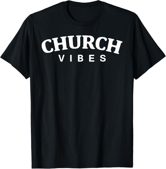 Church Vibes   Christian Clothing