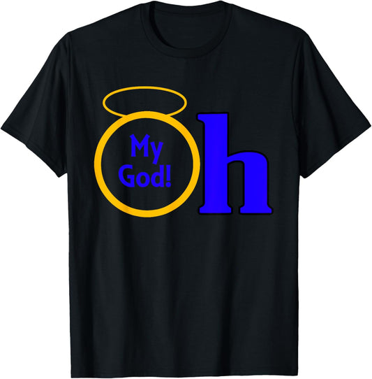 Unisex "Oh My God" Tee