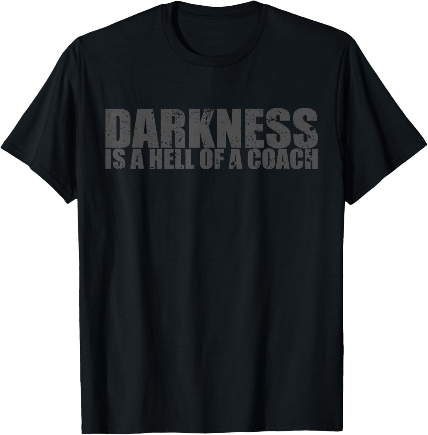 Darkness Is A Hell Of A Coach Motivational Fitness Gym