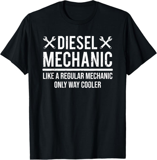 Funny Diesel Mechanic T shirt Like A Regular Mechanic