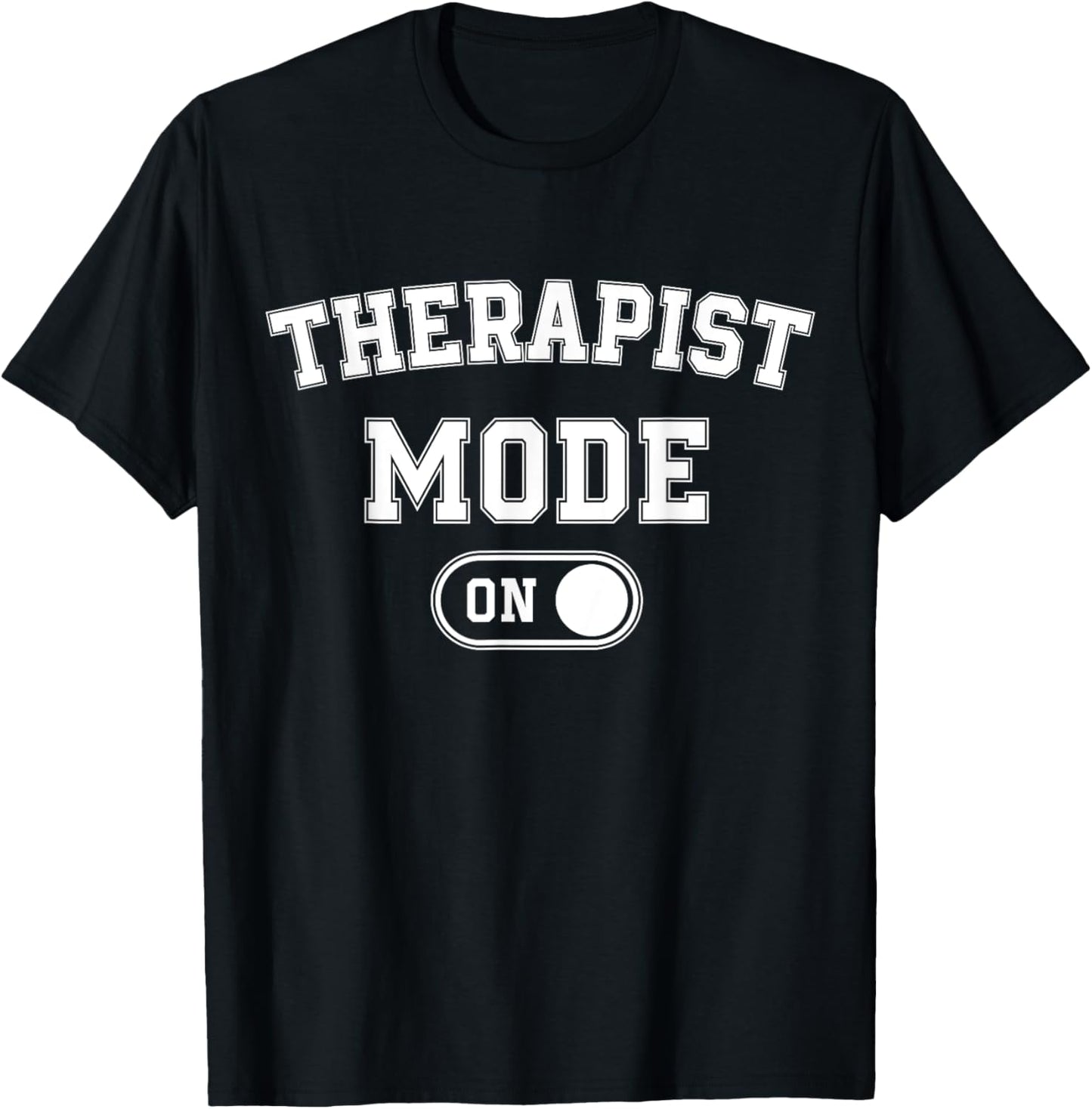 Therapist Mode On Funny Therapy Gift Psychologist Coach
