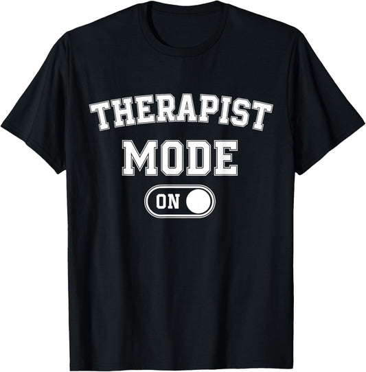 Therapist Mode On Funny Therapy Gift Psychologist Coach