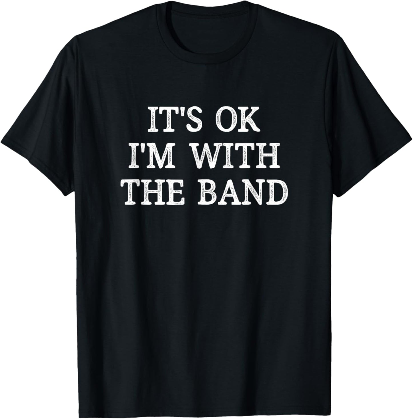 It's Ok   I'm With The Band   Vintage Style