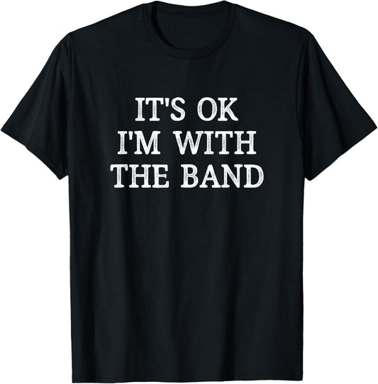 It's Ok   I'm With The Band   Vintage Style