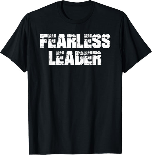 Fearless Leader T Shirt Workout Motivation Gym Fitness Shirt