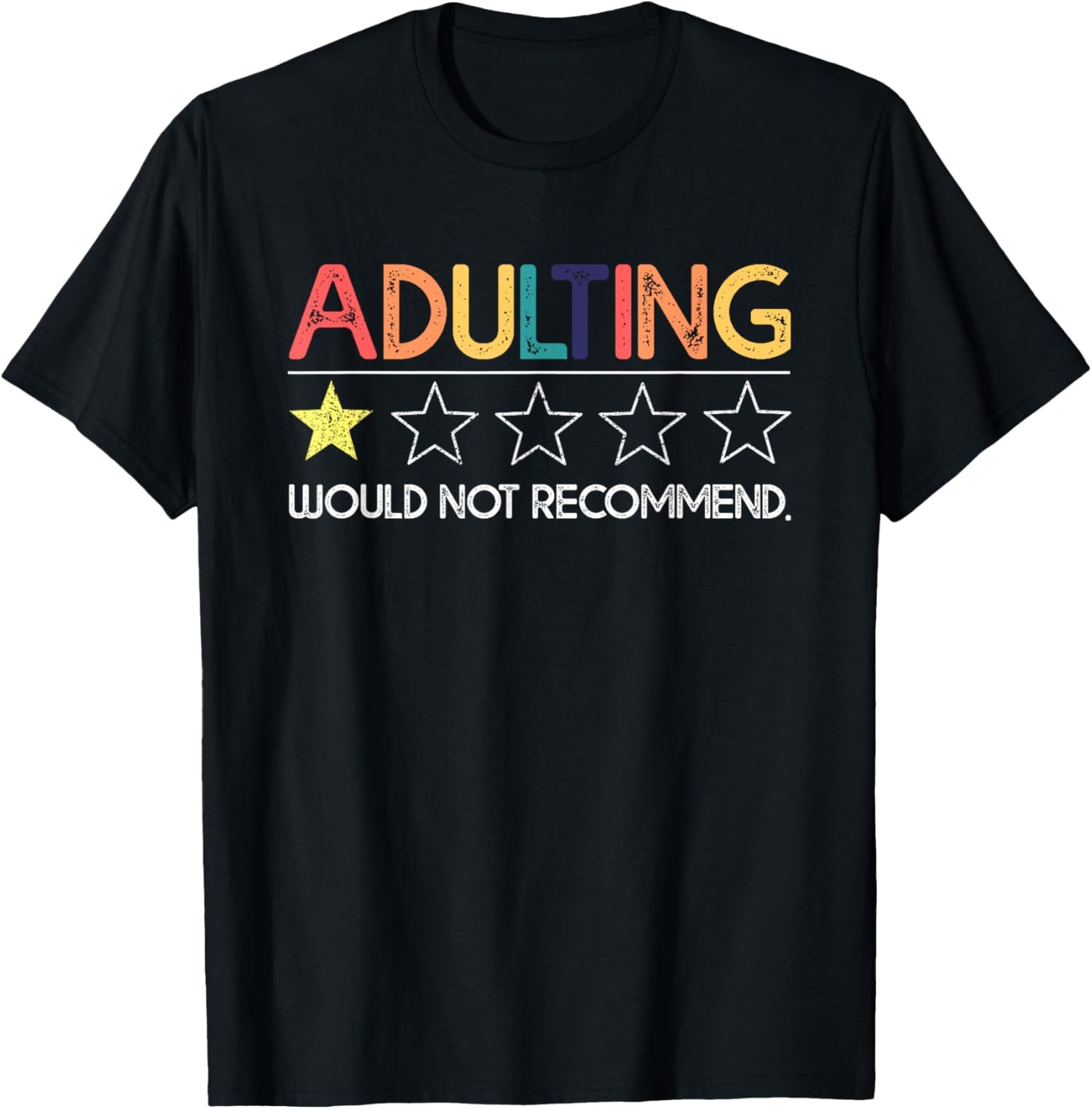 Adulting Would Not Recommend Funny Sayings One Star