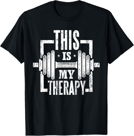 This Is My Therapy Funny Gym Workout Motivational