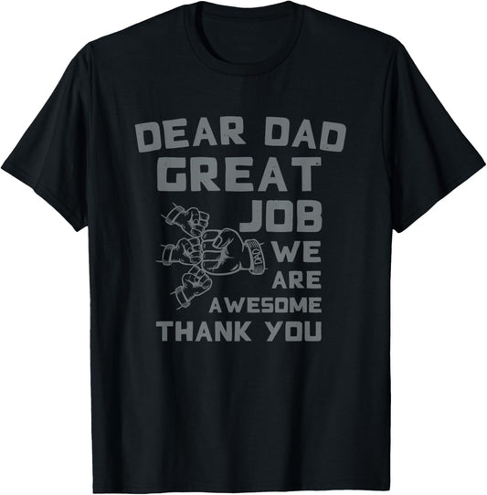 Dear Dad Great Job We're Awesome Thank You Father Quotes Dad
