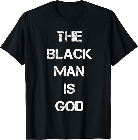 The Black Man is God NGE Gods & Earths 5 Percent T Shirt